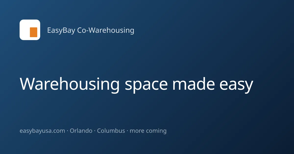 EasyBay Co-Warehousing — flexible, climate-controlled warehouse and office suites leased month-to-month to product-based small businesses, an SCG-affiliated platform